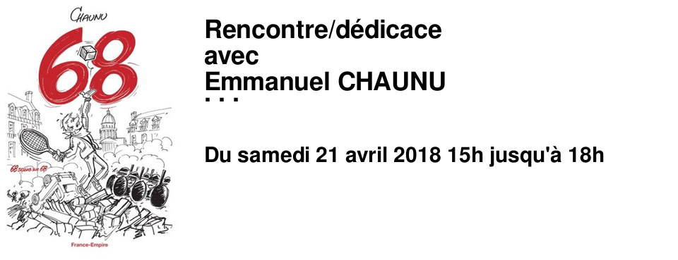 Rencontre/d�dicace avec Emmanuel CHAUNU pour son ouvrage 68 dessins sur 68